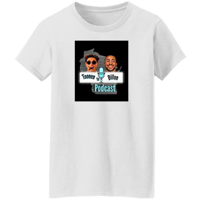 Toonen To Dillon Podcast Shirt Aj “The Sauce” Dillon Toonen To Dillon Podcast Shirt Aj “The Sauce” Dillon