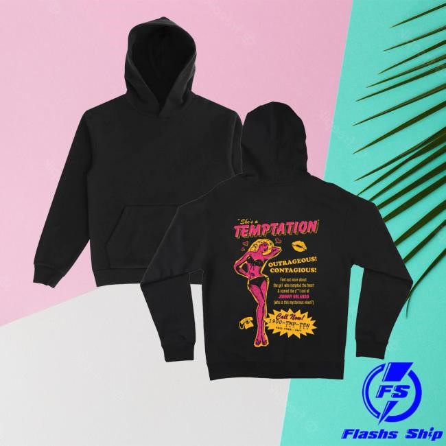 She's A Temptation Outrageous Contagious Funny Shirt