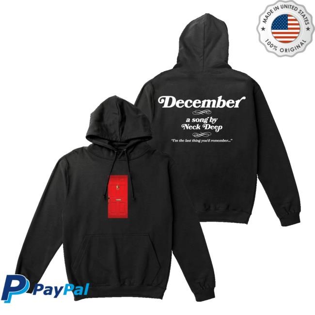 Neck Deep Merch Store The Neck Deep December Hoodie