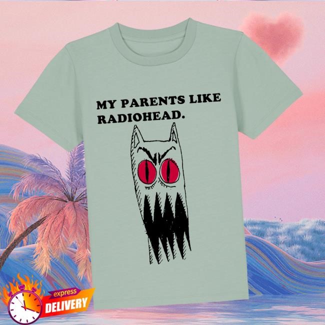 Official Wasteheadquarters Merch Store My Parents Like Radiohead Kids Funny Shirt