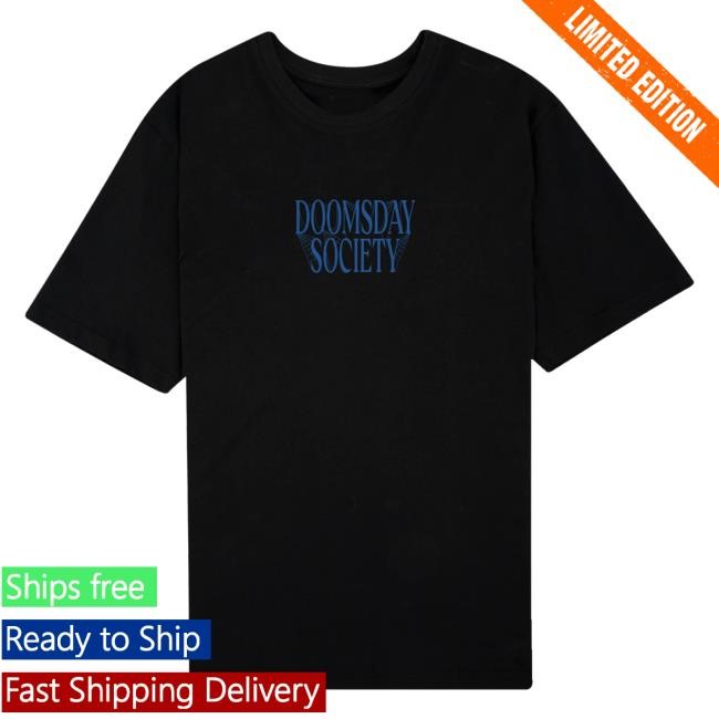 Dooms Day Society Merch Hustler T Shirt