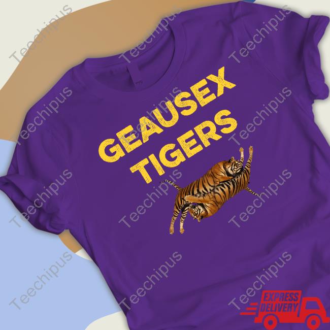 Vernefunquist Geausex Tigers Shirt