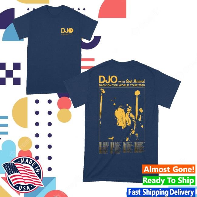Djomusic Merch Store Shop Back On You 2025 Tour T-Shirt, Hoodie, Tank Top, Sweater And Long Sleeve T-Shirt