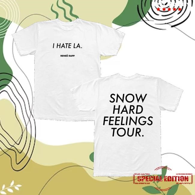 Reneé Rapp Official Store Merch I Hate Los Angeles T-Shirt