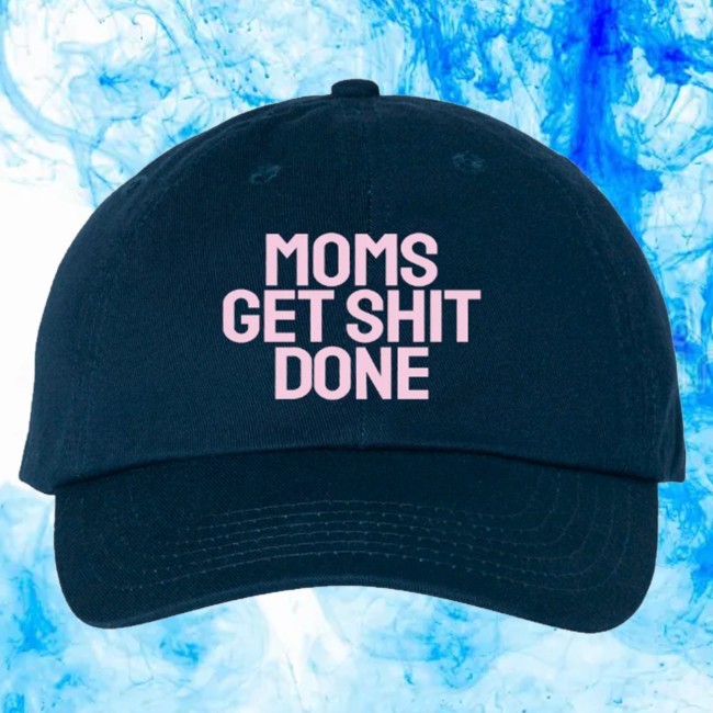 Social Goods Store Merch Moms Get Shit Done Cap