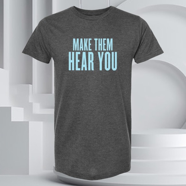 Official Broadway Merch Ragtime Make Them Hear You Shirts